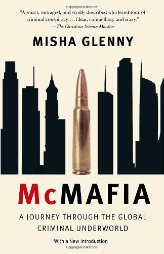 McMafia: A Journey Through the Global Criminal Underworld (Vintage)