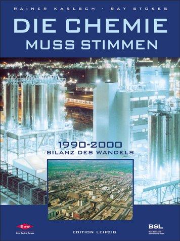 Die Chemie muß stimmen. 1990 - 2000, Bilanz des Wandels