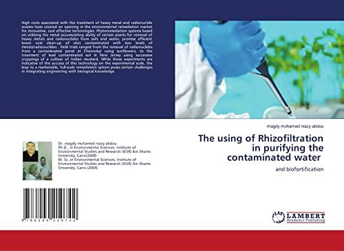 The using of Rhizofiltration in purifying the contaminated water: and biofortification