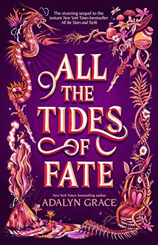 All the Tides of Fate (All the Stars and Teeth Duology, Band 2)