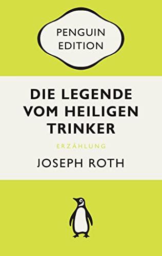 Die Legende vom heiligen Trinker: Roman - Penguin Edition (Deutsche Ausgabe)