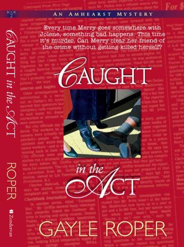 Caught in the ACT (Amhearst Mysteries)