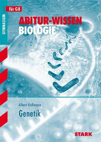 Abitur-Wissen Biologie / Genetik: für G8