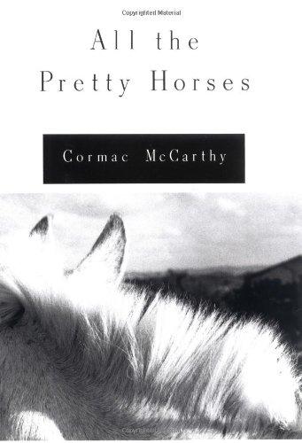 All the Pretty Horses (Border Trilogy)