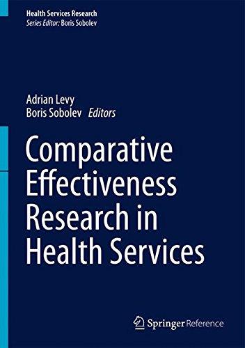 Comparative Effectiveness Research in Health Services (Health Services Research)