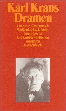 Schriften in den suhrkamp taschenbüchern: Band 11: Dramen. Literatur/Traumstück/Wolkenkuckucksheim/Traumtheater/Die Unüberwindlichen: ABT I / BD 11 (suhrkamp taschenbuch)