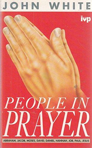 People in Prayer: Ten Portraits from the Bible