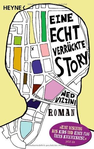 Eine echt verrückte Story: Roman