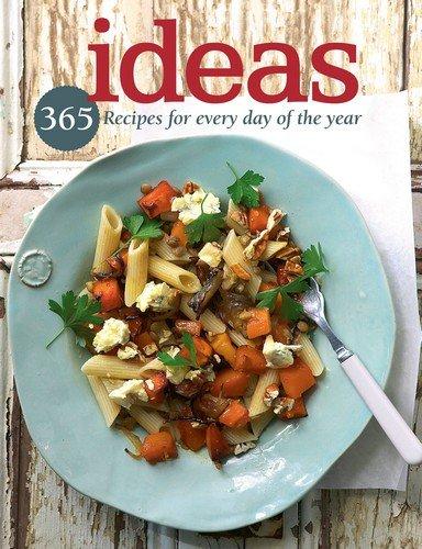 Ideas: 365 Recipes for Every Day of the Year