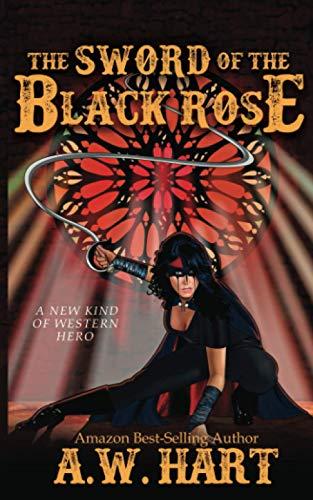 The Sword Of The Black Rose (Legend of the Black Rose, Band 2)