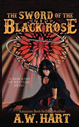 The Sword Of The Black Rose (Legend of the Black Rose, Band 2)