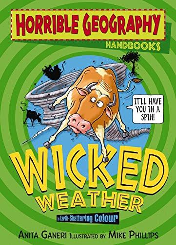 Wicked Weather (Horrible Geography Handbook)