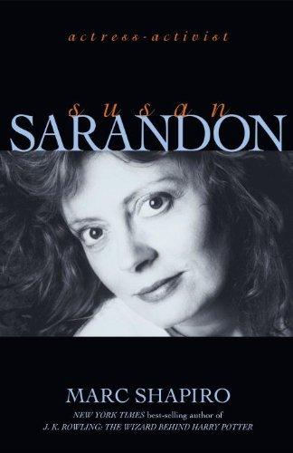 Susan Sarandon: Actress-Activist