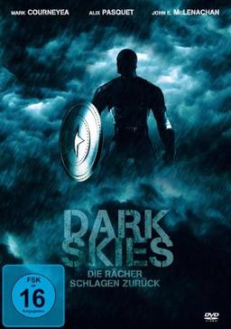 DARK SKIES - Die Rächer schlagen zurück