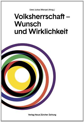 Volksherrschaft - Wunsch und Wirklichkeit: Essays