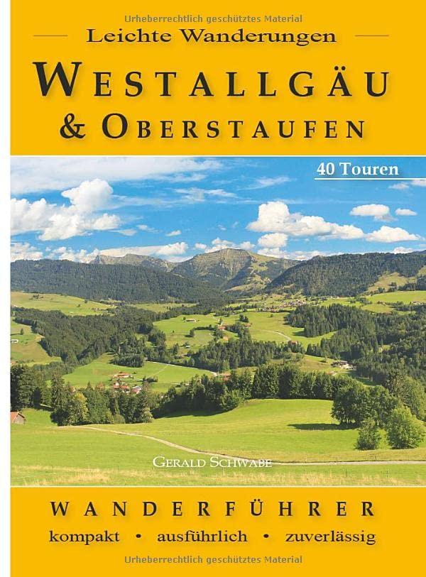 Leichte Wanderungen Westallgäu und Oberstaufen