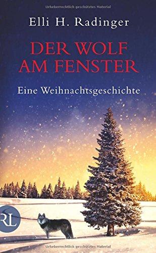 Der Wolf am Fenster: Eine Weihnachtsgeschichte