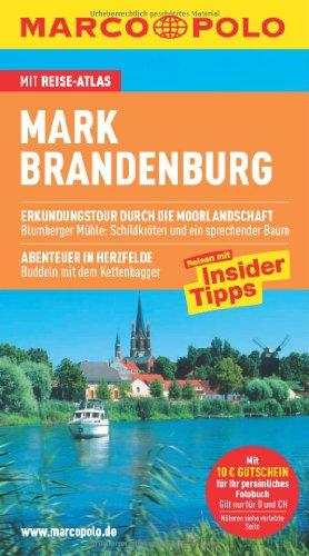 MARCO POLO Reiseführer Mark Brandenburg: Reisen mit Insider-Tipps. Mit Reiseatlas