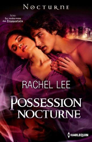 Possession nocturne : le rendez-vous des immortels