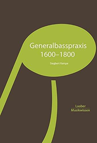 Generalbasspraxis 1600–1800 (Grundlagen der Musik / In 14 Bänden)