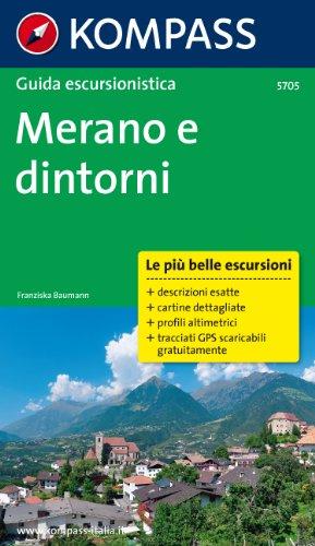 Merano e dintorni: Wanderführer mit Tourenkarten und Höhenprofilen