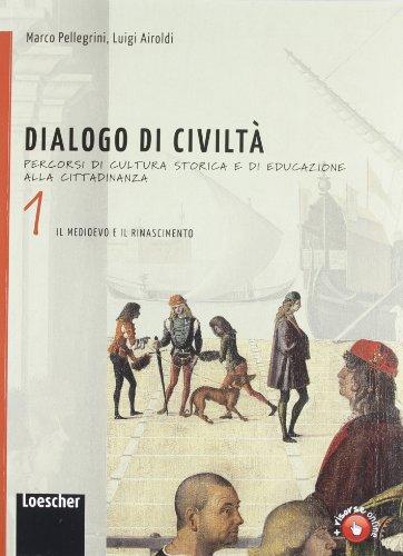 Dialogo di civiltà. Percorsi di cultura storica e di educazione alla cittadinanza. Per la Scuola media. Con espansione online (Vol. 1)