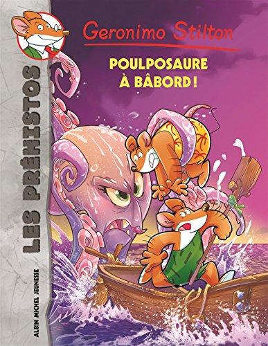 Les préhistos. Vol. 12. Poulposaure à bâbord !