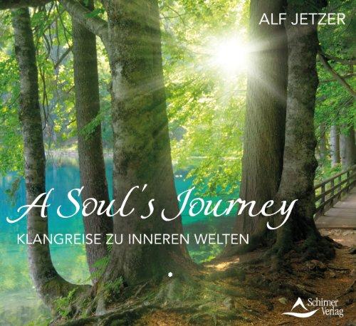 A Soul`s Journey - Klangreise zu inneren Welten