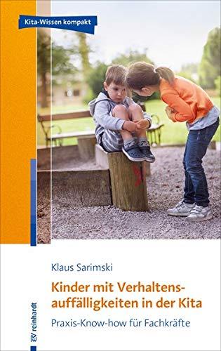 Kinder mit Verhaltensauffälligkeiten in der Kita: Praxis-Know-how für Fachkräfte