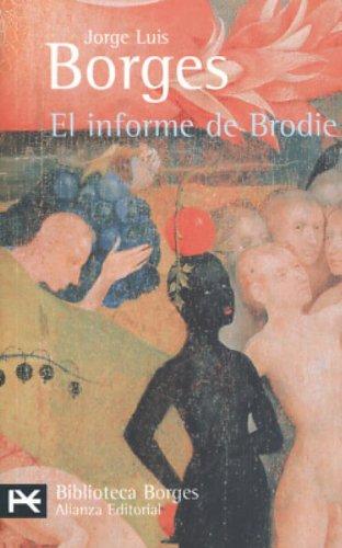 El informe de Brodie (El Libro De Bolsillo - Bibliotecas De Autor - Biblioteca Borges)