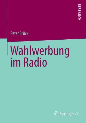 Wahlwerbung im Radio (German Edition)