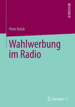 Wahlwerbung im Radio (German Edition)