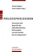 Philosophielexikon. Personen und Begriffe der abendländischen Philosophie von der Antike bis zur Gegenwart