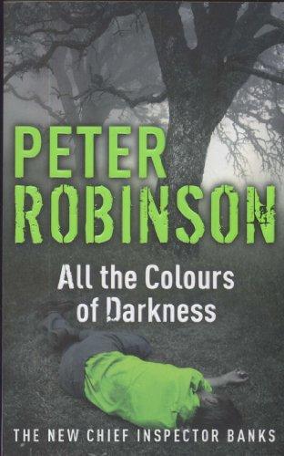 All the Colours of Darkness (Inspector Banks Mystery)