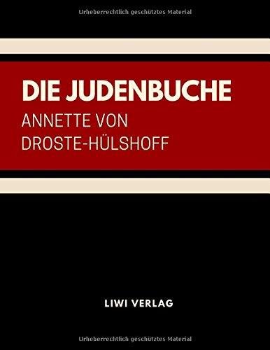 Die Judenbuche. Ein Sittengemälde aus dem gebirgichten Westfalen