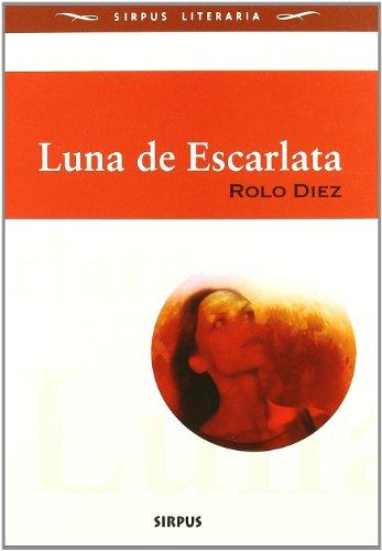 Luna de escarlata (Sirpus Literaria, Band 7)