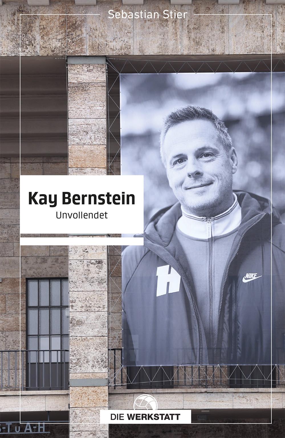 Kay Bernstein: Unvollendet