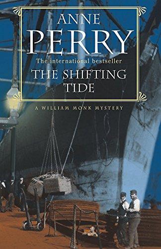 The Shifting Tide (William Monk Mystery, Book 14): A gripping Victorian mystery from London’s East End