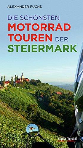 Die schönsten Motorradtouren der Steiermark