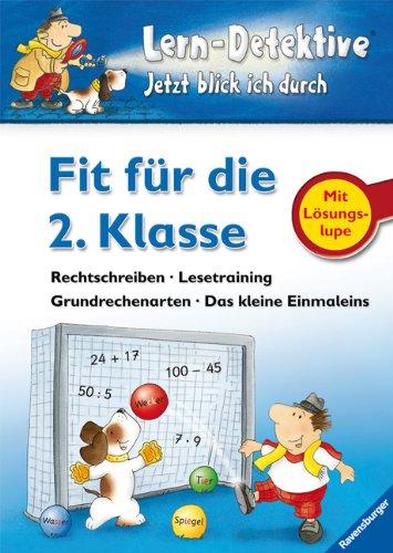 Fit für die 2. Klasse: Rechtschreiben, Lesetraining, Grundrechenarten, Das kleine Einmaleins