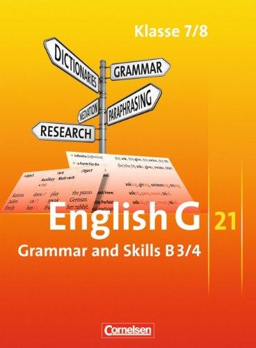 English G 21 - Ausgabe B: Band 3/4: 7./8. Schuljahr - Grammar and Skills