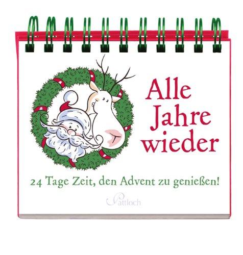 Alle Jahre wieder - 24 Tage Zeit, den Advent zu genießen!