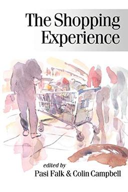 The Shopping Experience (Theory, Culture & Society)