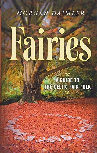 Fairies: A Guide to the Celtic Fair Folk