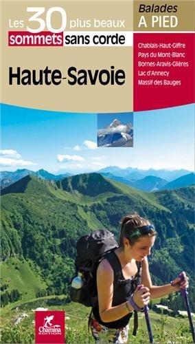 Haute-Savoie : massif des Bauges, lac d'Annecy, Bornes-Aravis-Glières, pays du Mont-Blanc, Chablais-Haut-Giffre