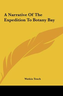 A Narrative Of The Expedition To Botany Bay