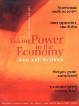 Taking Power in the Economy 2004: Gains and Directions: Economic Transformation Audit