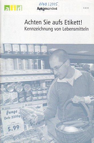 Achten Sie aufs Etikett!: Kennzeichnung von Lebensmitteln