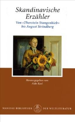 Skandinavische Erzähler, Ln., Von 'Thorstein Stangenhieb' bis August Strindberg