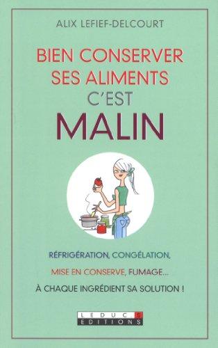 Conserver ses aliments, c'est malin